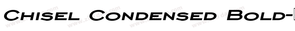 Chisel Condensed Bold字体转换